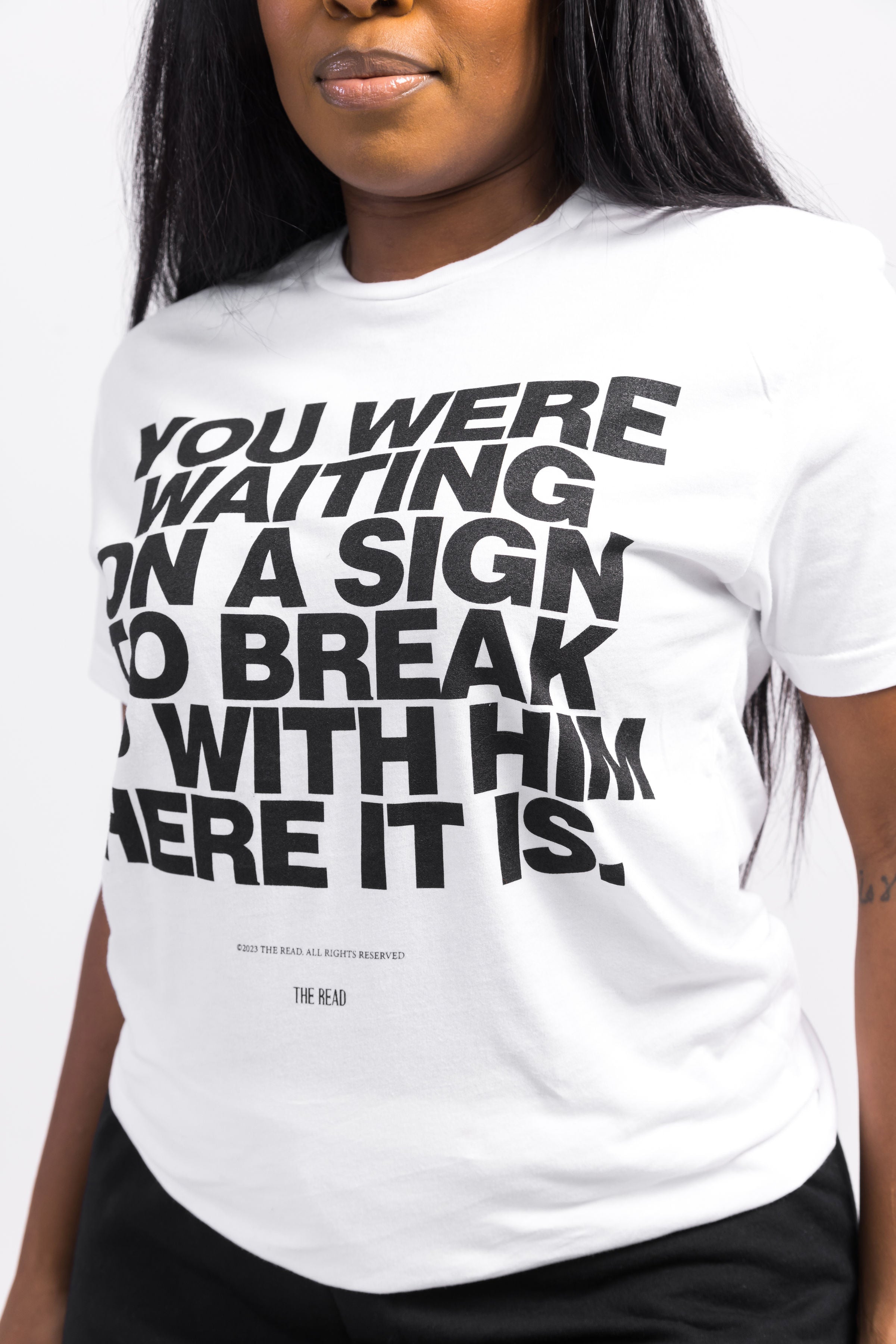White Break Up With Him Sign T-Shirt